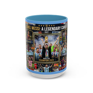 Lionel Messi Legendary Career Mug | World Cup Champion 2022 Accent Coffee Mug